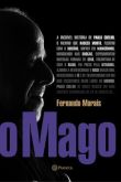 O Mago – Fernando Morais