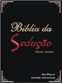 A Bíblia da Sedução - Best Seller